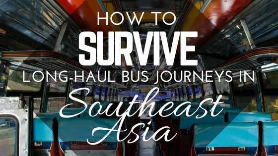 Long Bus Journeys in Southeast Asia