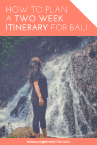 How to Plan Your Two Week Itinerary for Bali, Indonesia