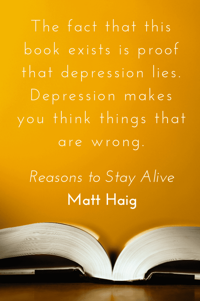 Reasons to Stay Alive by Matt Haig quote about mental health - depression lies