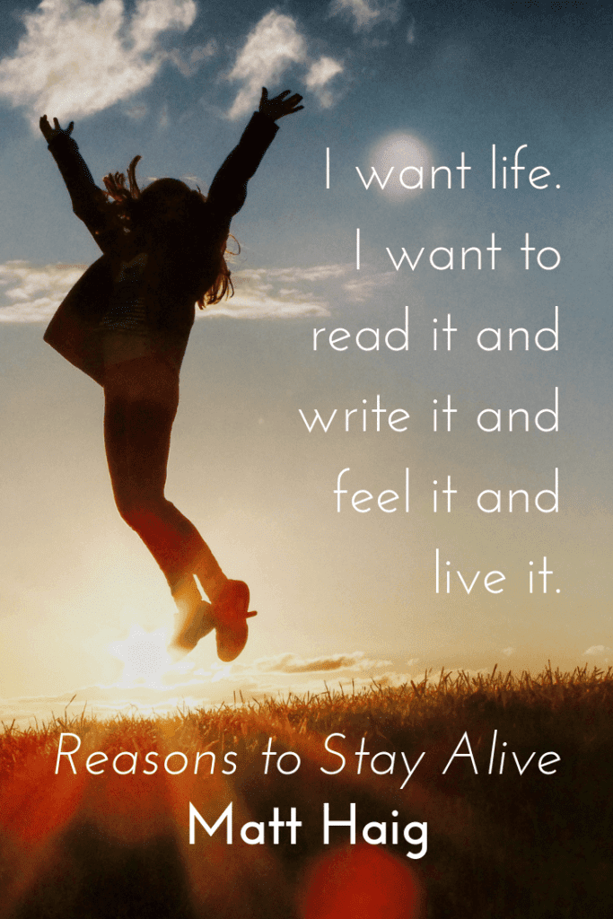 Reasons to Stay Alive by Matt Haig quote about mental health - live feel life