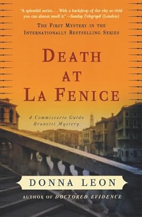 Death at La Fenice, A Commissario Guido Brunetti Mystery