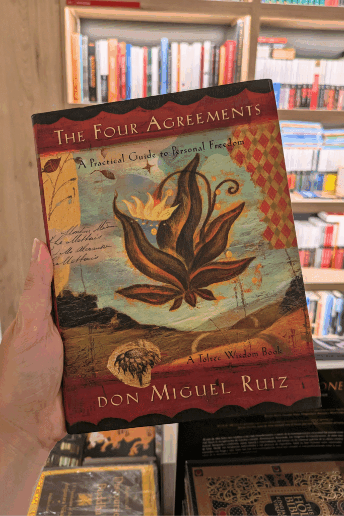 The Four Agreements by Don Miguel Ruiz