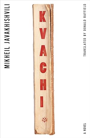 Kvachi Kvachantiradze by Mikheil Javakhishvili